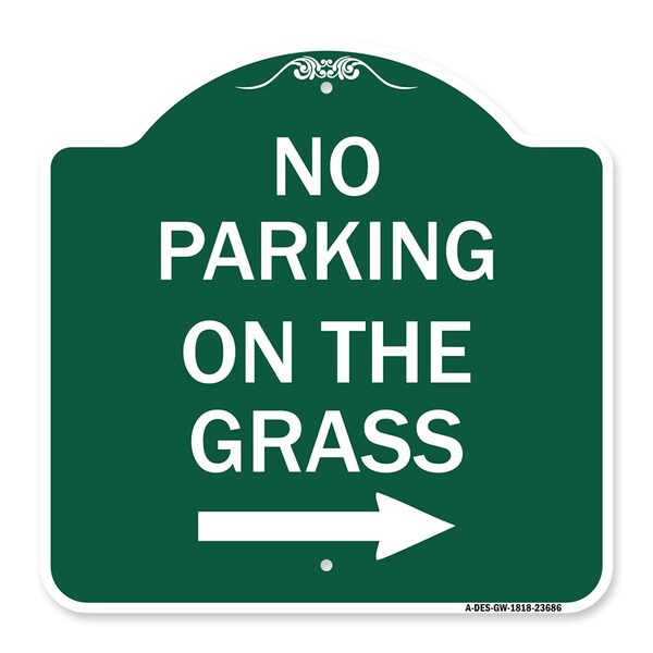 Signmission No Parking on Grass W/ Right Arrow, Green & White Aluminum Sign, 18" x 18", GW-1818-23686 A-DES-GW-1818-23686 - main